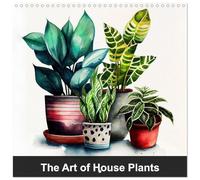 The Art of House Plants (Wall Calendar 2026 12 × 12 Inch) CALVENDO 12 Month Wall Calendar: The Art of House Plants calendar showcases the beauty of ... it a must-have for any plant lover's home.