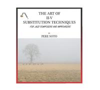 The Art Of Ii-V Substitutions Techniques For Jazz Composers And Improvisers
