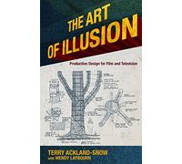The Art of Illusion: Production Design for Film and Television