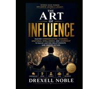 THE ART OF INFLUENCE