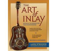 The Art of Inlay - Revised & Expanded. Livre de référence.