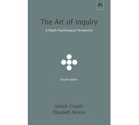 The Art Of Inquiry: A Depth-Psychological Perspective