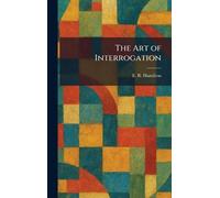 The Art of Interrogation