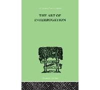 The Art Of Interrogation