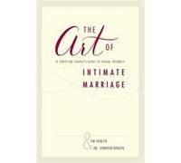 The Art of Intimate Marriage by Tim and Dr. Jennifer Konzen Tim and Dr. Jennifer Konzen (Auteur)