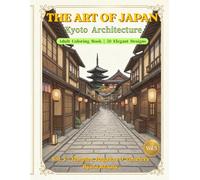 THE ART OF JAPAN: Kyoto Architecture
