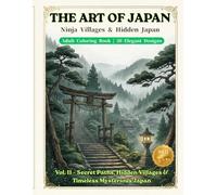 THE ART OF JAPAN: Ninja Villages & Hidden Japan