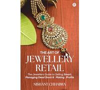 The Art of Jewellery Retail | The Jeweller's Guide to Selling Smart, Managing Dead Stock & Making Profits