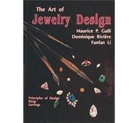 The Art of Jewelry Design by Maurice P. Galli Dominique Riviere, Fanfan Li, Maurice P. Galli, Nina Giambelli (Auteur)