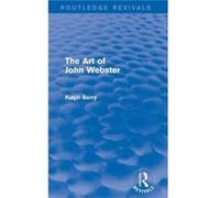 The Art of John Webster - Ralph Berry - Taylor amp Francis Ltd - Livre en Anglais - Hardback Ralph BerryRalph Berry (Auteur)