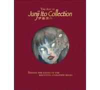 The Art of Junji Ito Collection - DK - DK - ebook (ePub illustré) - Livre