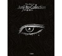 The Art of Junji Ito Collection Junji Ito (Auteur), Anaïs Koechlin (Traduction)