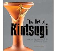 The Art of Kintsugi by Alexandra Kitty Alexandra Kitty (Auteur)