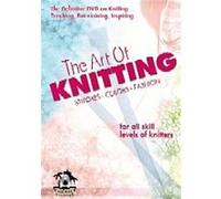 The Art Of Knitting , (Stitches, Colours, Fashion - For All Skill Levels Of Knitters) G