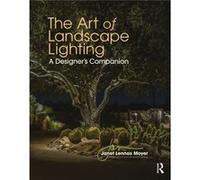 The Art of Landscape Lighting by Janet Lennox Moyer Janet Lennox Moyer (Auteur)