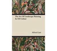 The Art Of Landscape Painting In Oil Colour