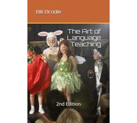 The Art of Language Teaching: 2nd Edition