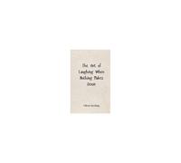 The Art Of Laughing When Nothing Makes Sense