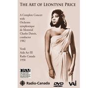 The Art Of Leontyne Price / Aida Act Iii, Bell Telephone Hour Arias, Concert With Charles Dutoit And Montreal Symphony Orchestra