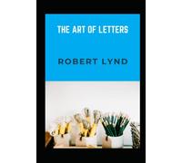 The Art of Letters (Annotated)