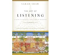 The Art of Listening: A Guide to the Early Teachings of Buddhism