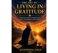 THE ART OF LIVING IN GRATITUDE