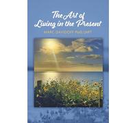 The Art of Living in the Present