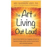 The Art Of Living Out Loud