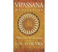 The Art of Living: The Vipassana meditation