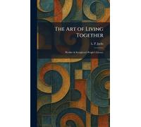 The Art of Living Together: Hodder & Stoughton's People's Library