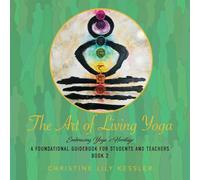 The Art of Living Yoga: Embracing Yoga's Heritage