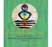 The Art of Living Yoga: Embracing Yoga's Heritage