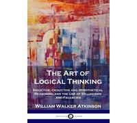 The Art Of Logical Thinking