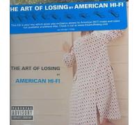 The Art of Losing [Parental Advisory] by American Hi-Fi [Compact Disc] NEUF