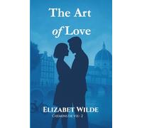 The Art of Love: ou l'art d'aimer