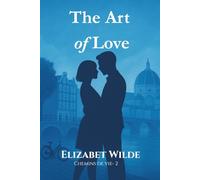 The Art of Love: ou l'art d'aimer
