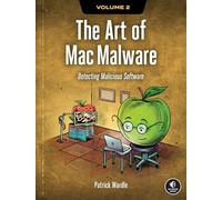 The Art of Mac Malware, Volume 2: Detecting Malicious Software