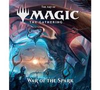 The Art of Magic The Gathering War of the Spark by James Wyatt James Wyatt (Auteur)