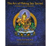The Art of Making Sex Sacred