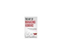 The Art Of Managing Humans