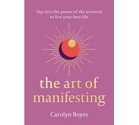 The Art of Manifesting
