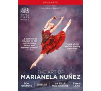 The Art Of Marianela Nunez : Don Quixote/ Giselle/ La Fille Mal Gardee / Swan