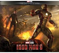 Marvel Studios' The Infinity Saga - Iron Man 3: The Art Of The Movie