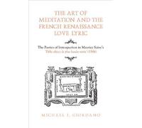 The Art Of Meditation And The French Renaissance Love Lyric