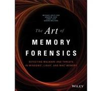 The Art of Memory Forensics by AAron Walters Collectif (Auteur)