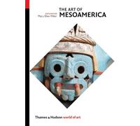The Art of Mesoamerica From Olmec to Aztec 6th ed (World of Art) /anglais