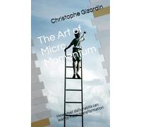 The Art of Micro Momentum: How small daily habits can lead to major transformation