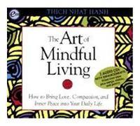 The Art of Mindful Living Thich Nhat Hanh (Auteur)