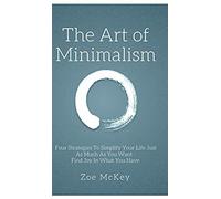 The Art Of Minimalism