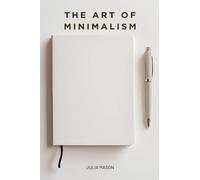 The Art of Minimalism